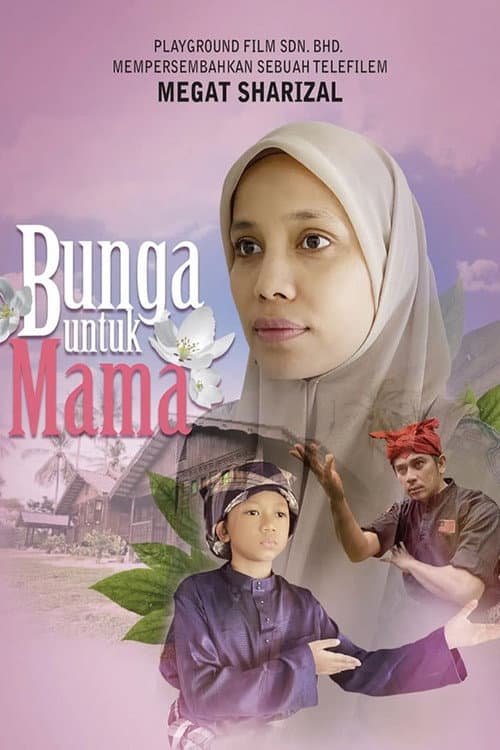 Постер: Bunga Untuk Mama