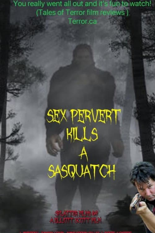 Постер: Sex Pervert Kills A Sasquach
