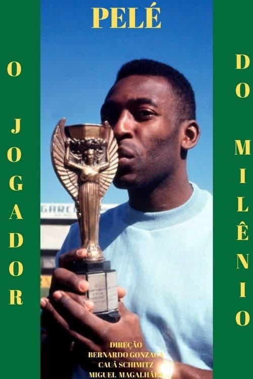 Постер: Pelé: O Jogador do Milênio