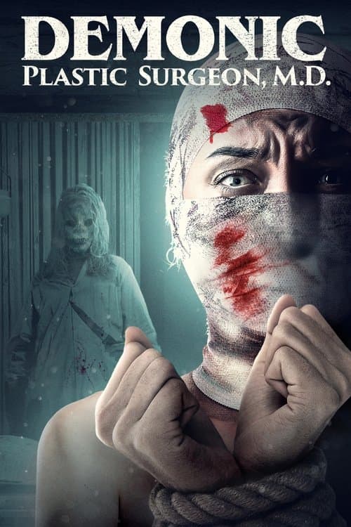 Постер: Demonic Plastic Surgeon, M D
