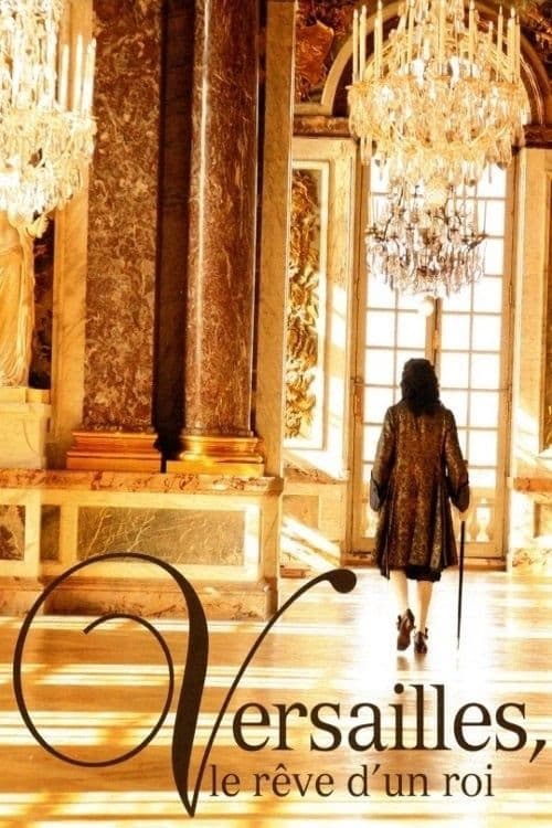 Постер: Versailles, le rêve d'un roi