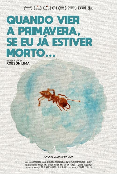 Постер: Quando Vier A Primavera, Se Eu Já Estiver Morto...