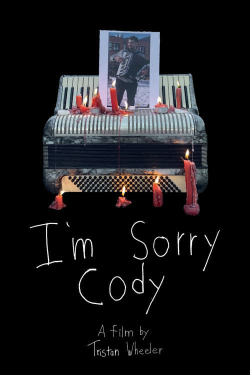 Постер: I'm Sorry Cody