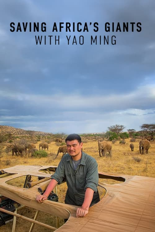 Постер: Saving Africa's Giants With Yao Ming