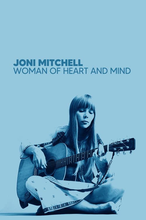 Постер: Joni Mitchell: Woman of Heart and Mind