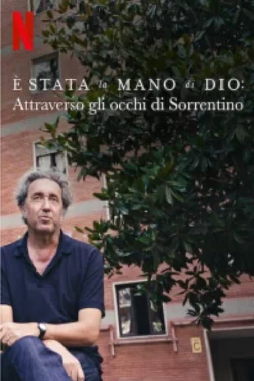 Постер: È stata la mano di Dio: Attraverso gli occhi di Sorrentino