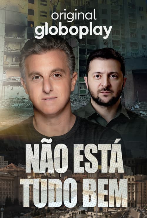 Постер: Huck e Zelensky - Não Está Tudo Bem