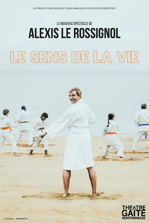 Постер: Alexis Le Rossignol - Le Sens De La Vie