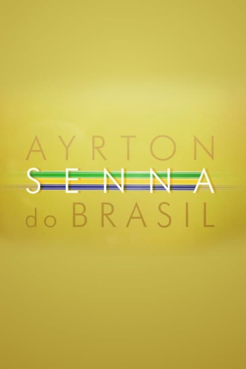 Постер: Ayrton Senna do Brasil