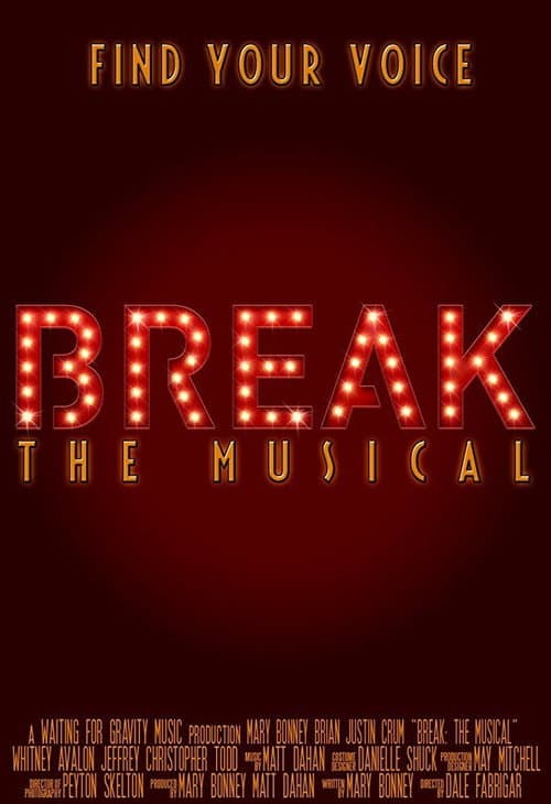 Постер: Break: The Musical