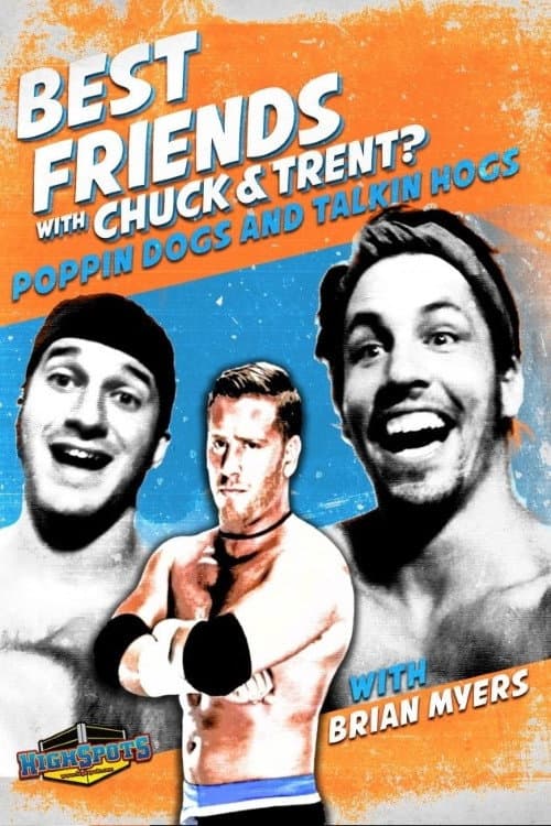 Постер: Best Friends With Brian Myers