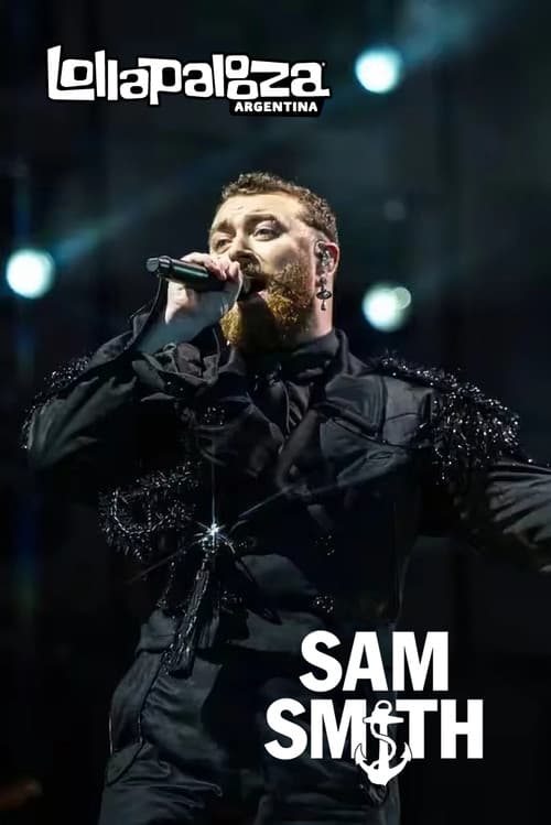 Постер: Sam Smith: Lollapalooza Argentina