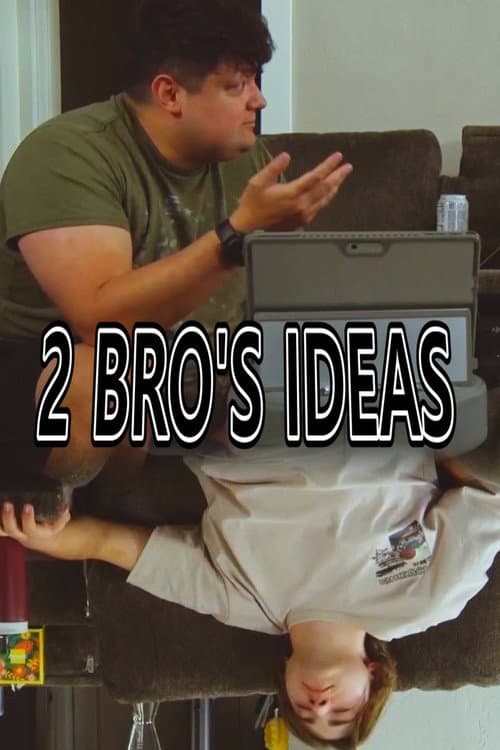 Постер: 2 Bro's Ideas