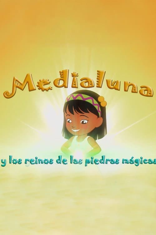 Постер: Medialuna y los reinos de las piedras mágicas