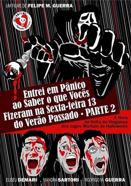 Постер: Entrei em Pânico ao Saber o que Vocês Fizeram na Sexta-Feira 13 do Verão Passado - Parte 2: A Hora da Volta da Vingança dos Jogos Mortais de Halloween