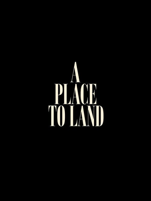 Постер: A Place To Land