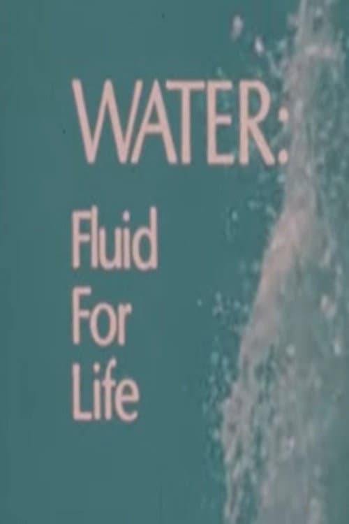 Постер: Water: Fluid For Life