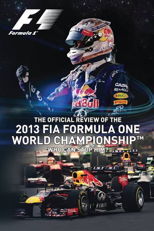 Постер: Who Can Stop Him: The Official Review Of The 2013 FIA Formula One World Championship