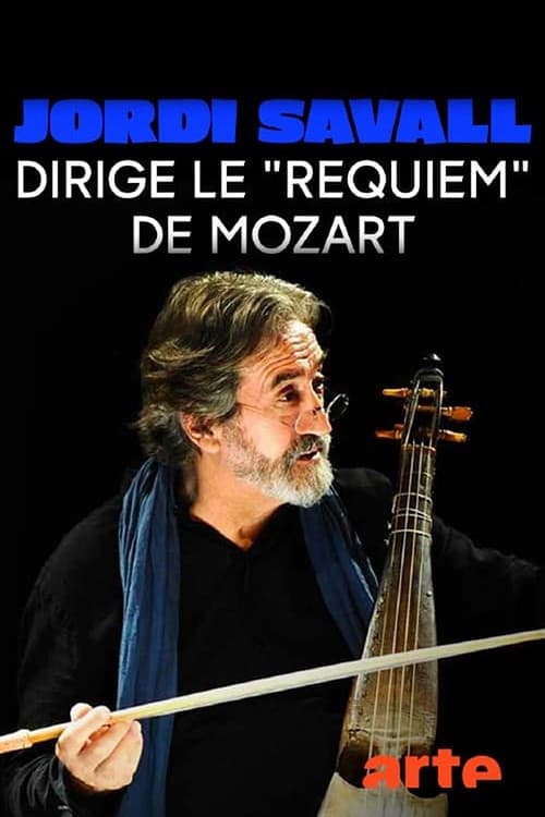 Постер: Jordi Savall dirige le Requiem de Mozart
