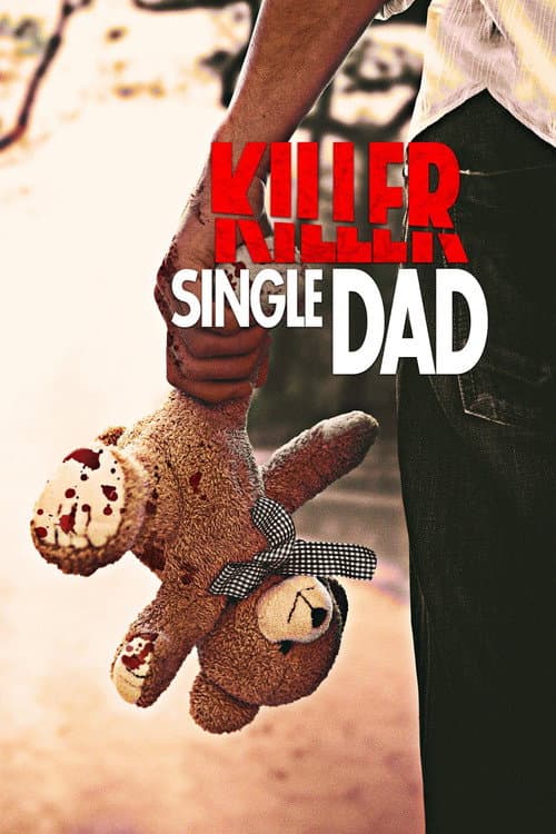 Постер: Killer Single Dad