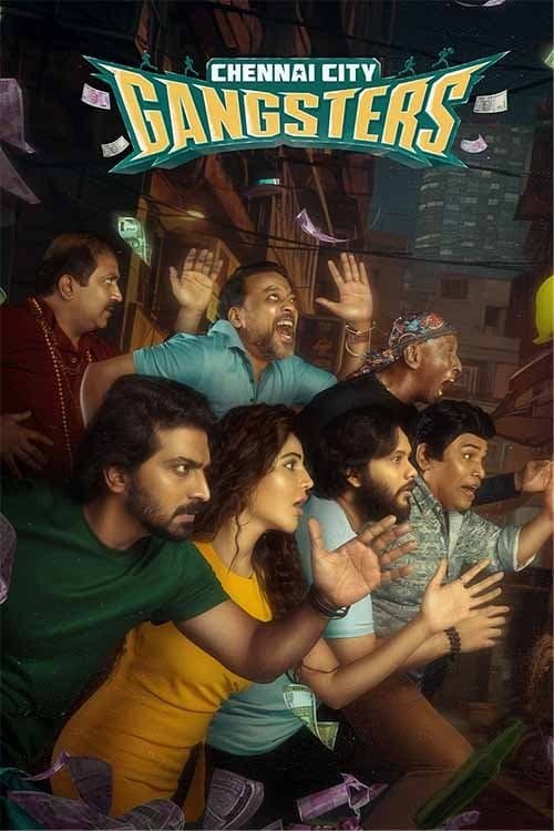 Постер: சென்னை சிட்டி கேங்ஸ்டர்ஸ்
