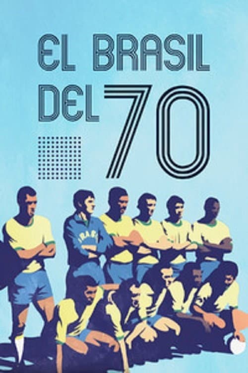 Постер: When the World Watched: Brazil 1970