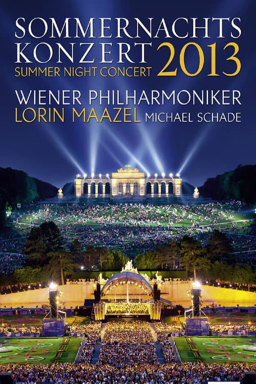 Постер: Vienna Philharmonic Orchestra Summer Night Concert 2013