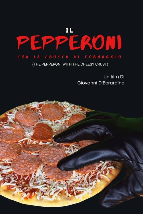 Постер: The Pepperoni with the Cheesy Crust