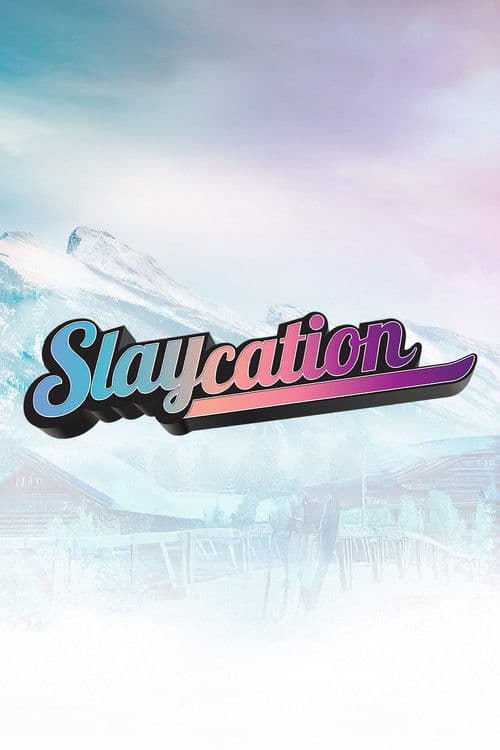 Постер: Slaycation