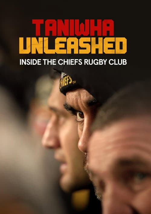 Постер: Taniwha Unleashed: Inside The Chiefs Rugby Club