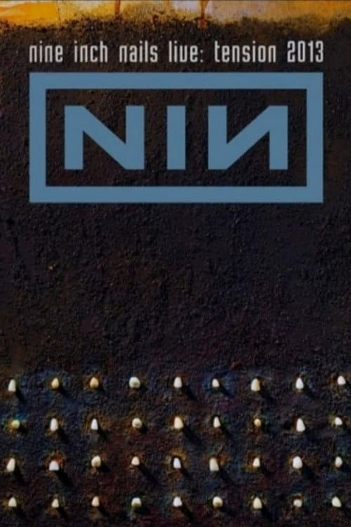 Постер: Nine Inch Nails Live: Tension 2013