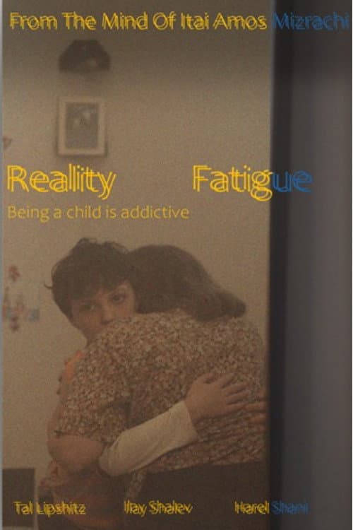 Постер: Reality Fatigue
