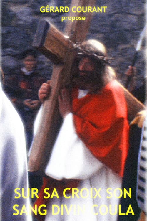 Постер: Sur sa croix son sang divin coula