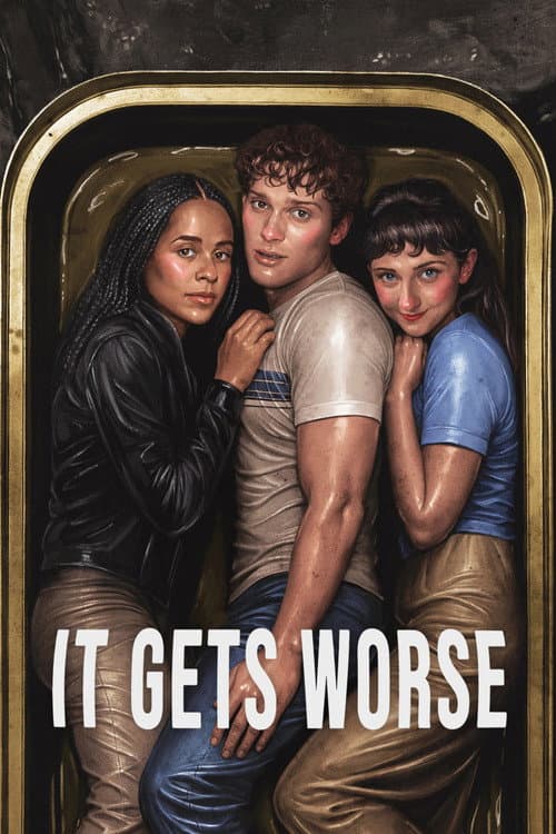 Постер: It Gets Worse