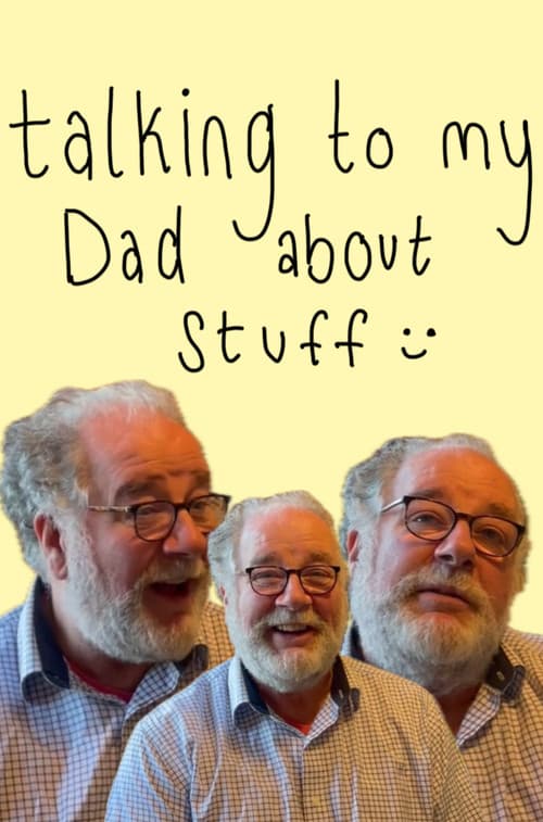 Постер: Talking to my dad about stuff