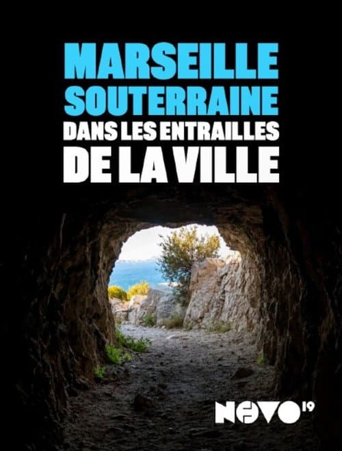 Постер: Marseille souterraine : dans les entrailles de la ville