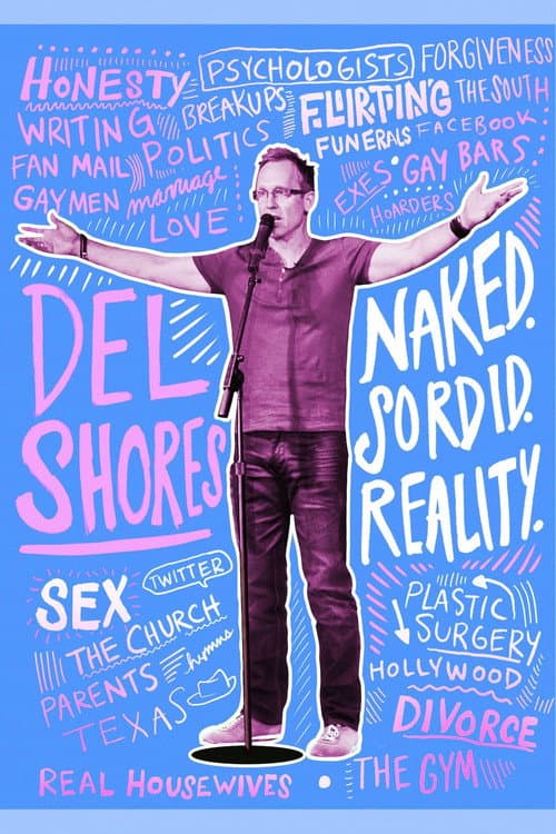 Постер: Del Shores: Naked. Sordid. Reality.
