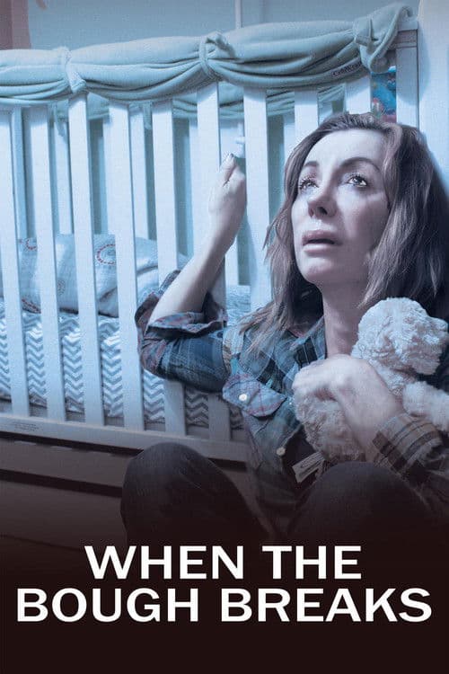 Постер: When the Bough Breaks: A Documentary About Postpartum Depression