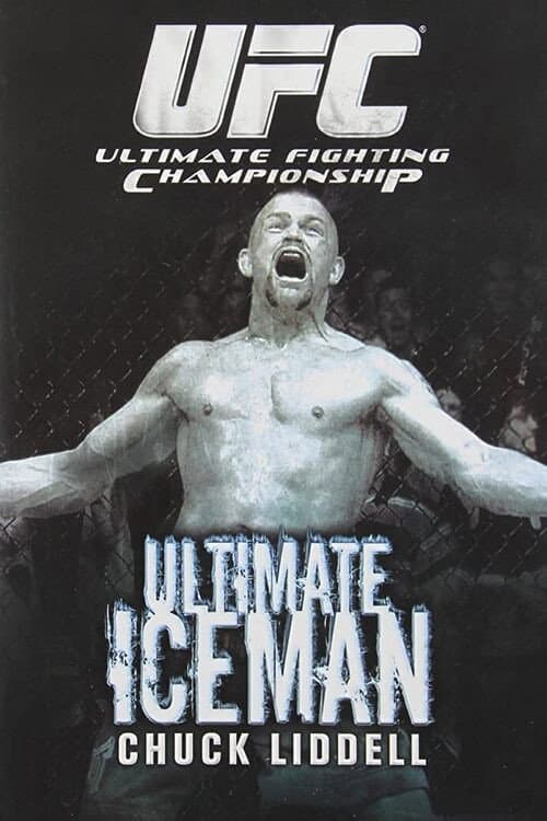 Постер: The Ultimate Iceman: Chuck Liddell