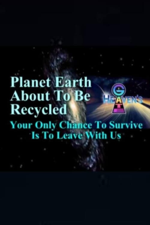 Постер: Planet Earth About to Be Recycled: Your Only Chance to Survive Is to Leave with Us