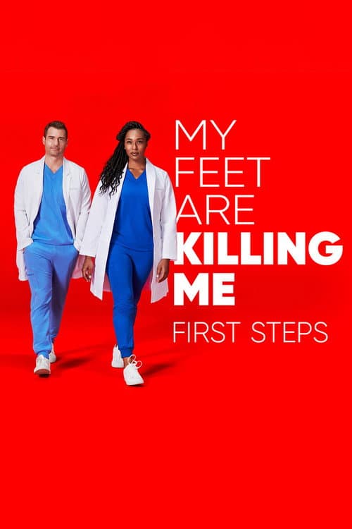 Постер: My Feet Are Killing Me: First Steps