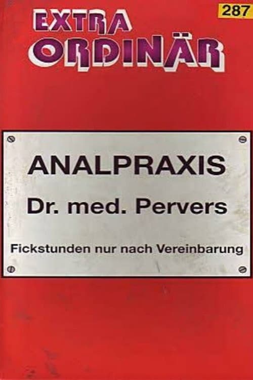 Постер: Analpraxis Dr. med. Pervers