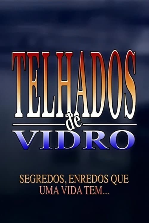 Постер: Telhados de Vidro