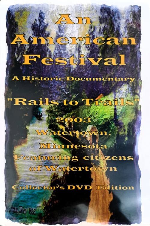 Постер: Rails to Trails: An American Festival