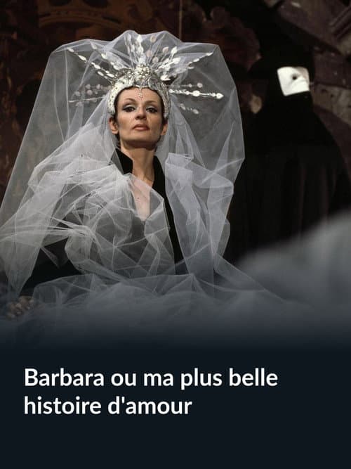 Постер: Barbara ou ma plus belle histoire d'amour
