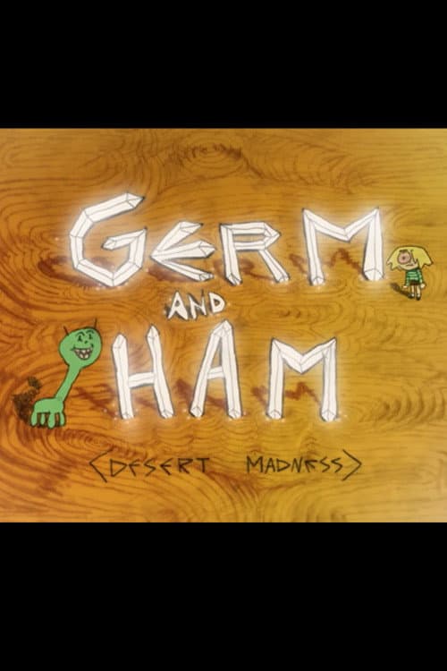 Постер: Germ and Ham: Desert Madness