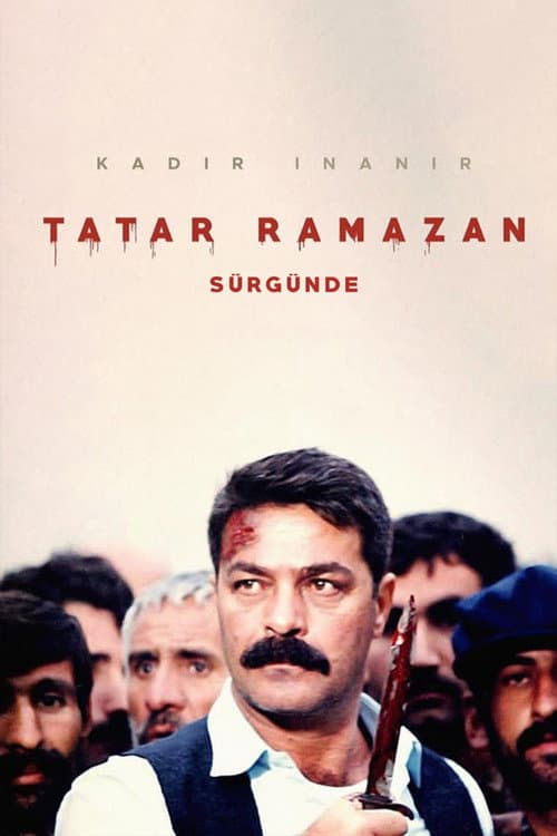 Постер: Tatar Ramazan Sürgünde