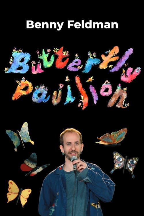Постер: Benny Feldman - Butterfly Pavilion