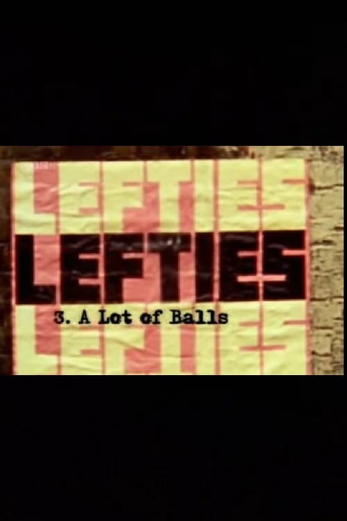 Постер: Lefties: A Lot Of Balls
