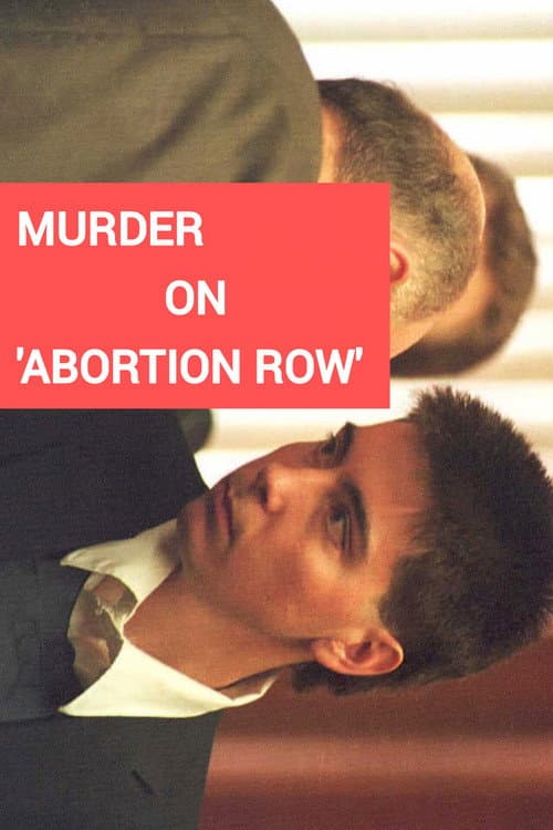 Постер: Murder on 'Abortion Row'
